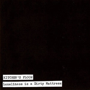 Kitchen's Floor - Loneliness Is A Dirty Mattress [CD] [Second Hand]