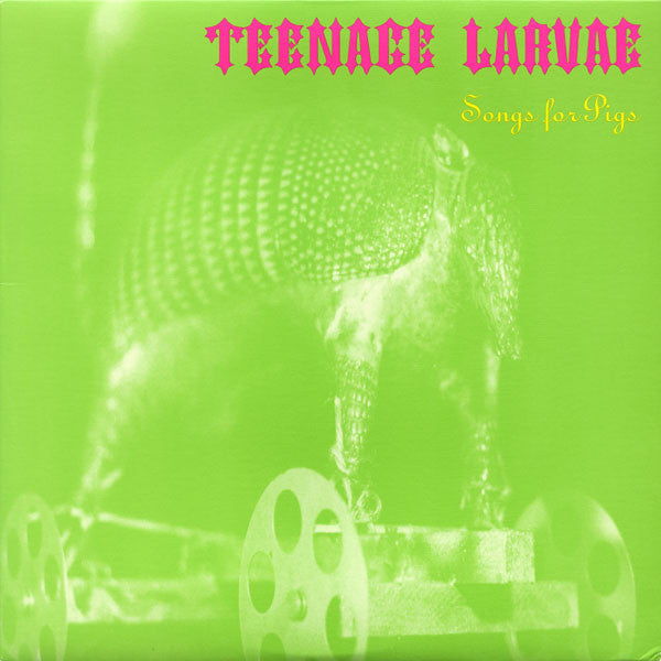 Teenage Larvae - Songs For Pigs [10 Inch Single] [Second Hand]