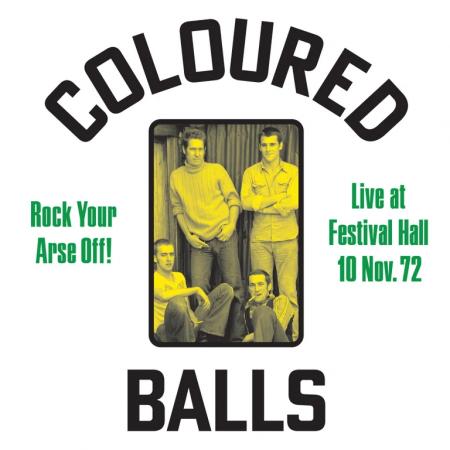 Coloured Balls - Rock Your Arse Off! Live At Festival [Vinyl]