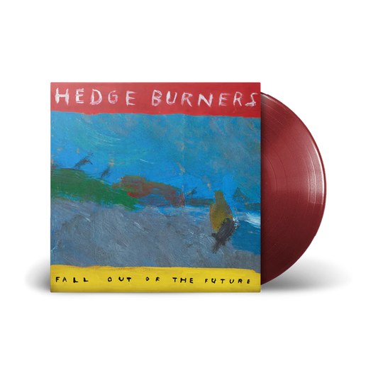 Hedge Burners - Fall Out The Future [Vinyl]