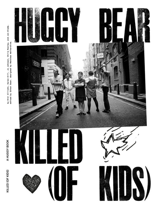 Elliott, Niki / Karen Hill, Jo Johnson, - Huggy Bear: Killed (Of Kids) [Book]