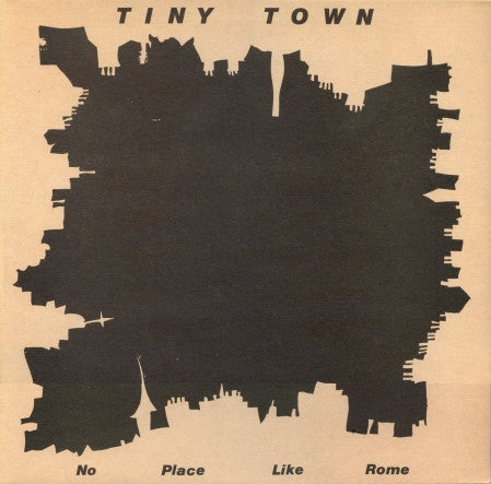 Tiny Town - No Place Like Rome [12 Inch Single] [Second Hand]