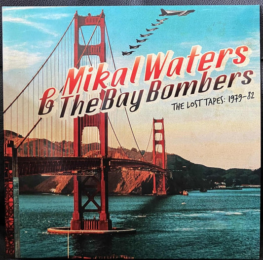 Waters, Mikal and The Bay Bombers - Lost Tapes: 1979-82 [Vinyl]