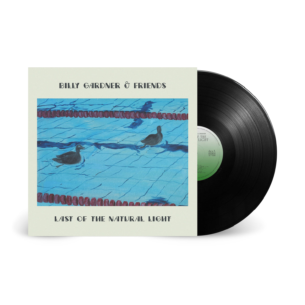 Gardner, Billy and Friends - Last Of The Natural Light [Vinyl] [Pre-Order]