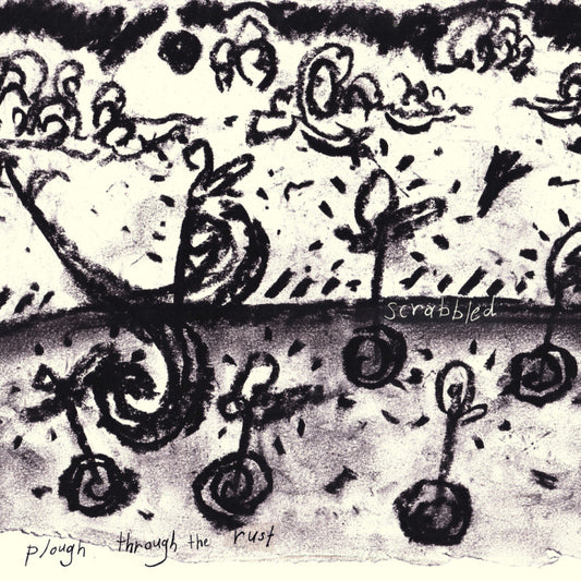 Scrabbled - Plough Through The Rust [Vinyl]