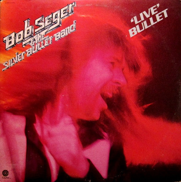 Seger, Bob and The Silver Bullet Band - Live Bullet [Vinyl] [Second Hand]