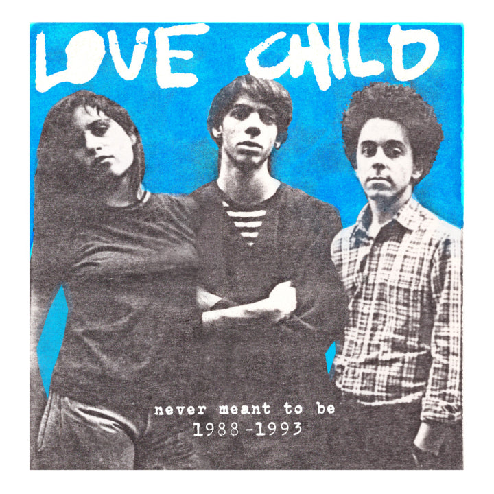 Love Child - Never Meant To Be: 1988-1993 [Vinyl]