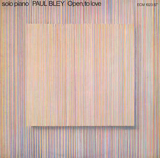 Bley, Paul - Open, To Love [Vinyl] [Second Hand]