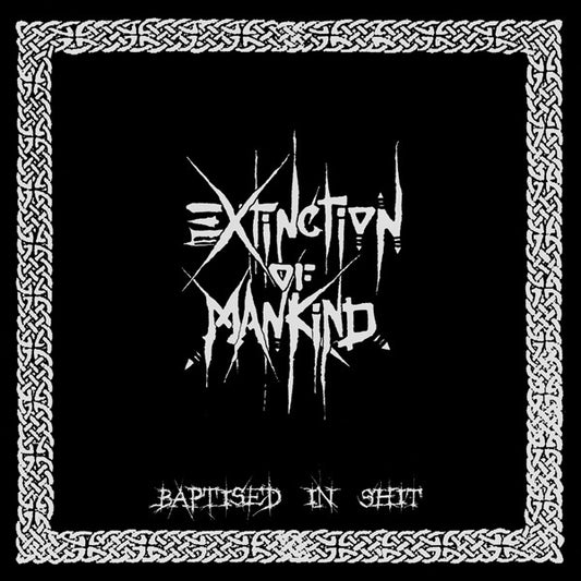 Extinction Of Mankind - Baptised In Shit [Vinyl]