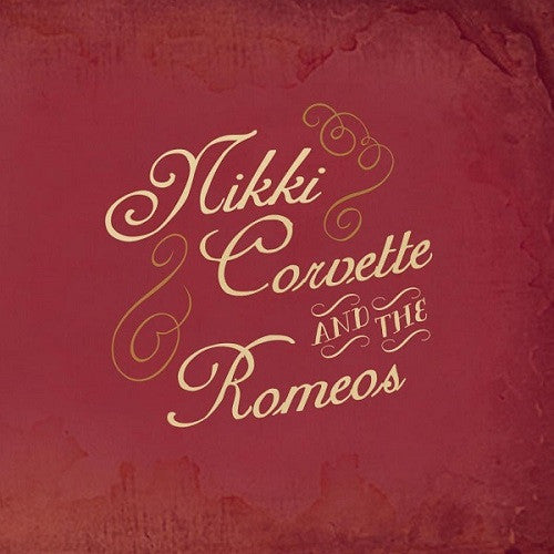 Corvette, Nikki And The Romeos - He's Gone / Rockin' Romeos [7 Inch Single]