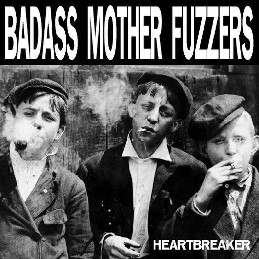 Badass Mother Fuzzers - Heartbreaker [Vinyl] [Second Hand]