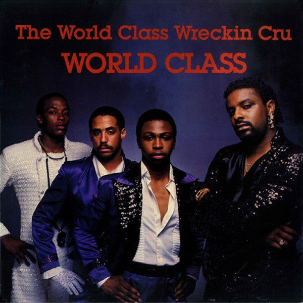 World Class Wreckin Cru - World Class [Vinyl] [Second Hand]