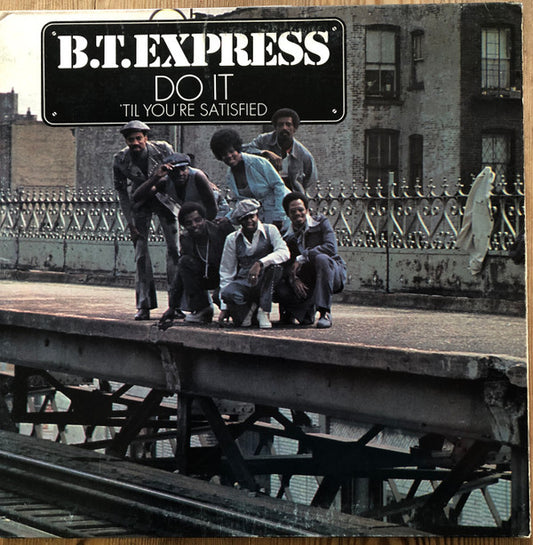B.T. Express - Do It 'til You're Satisfied [Vinyl] [Second Hand]