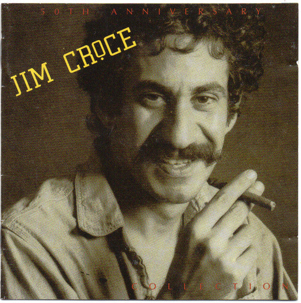 Croce, Jim - 50th Anniversary Collection [CD] [Second Hand]