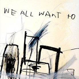 We All Want To - We All Want To [CD]