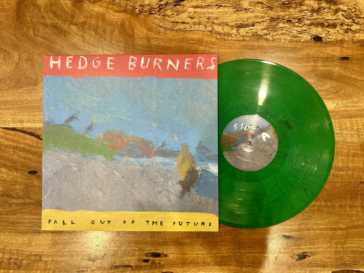 Hedge Burners - Fall Out The Future [Vinyl]