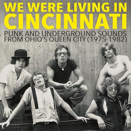 Various - We Were Living In Cincinnati: Punk And [Vinyl]