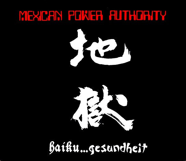 Mexican Power Authority - Haiku...Gesundheit [CD] [Second Hand]