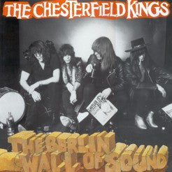 Chesterfield Kings - Berlin Wall Of Sound [Vinyl] [Second Hand]