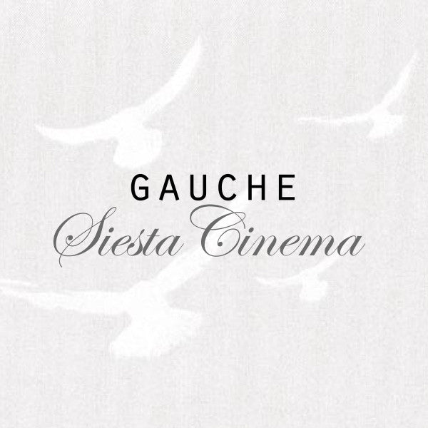 Gauche - Siesta Cinema [CD]