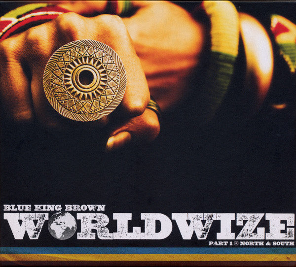 Blue King Brown - Worldwize Part 1: North and South 2CD [CD] [Second Hand]