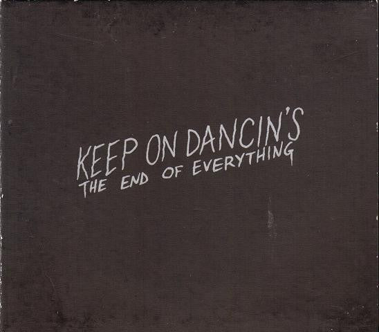 Keep On Dancin's - End Of Everything [Vinyl]