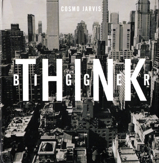 Jarvis, Cosmo - Think Bigger [CD]