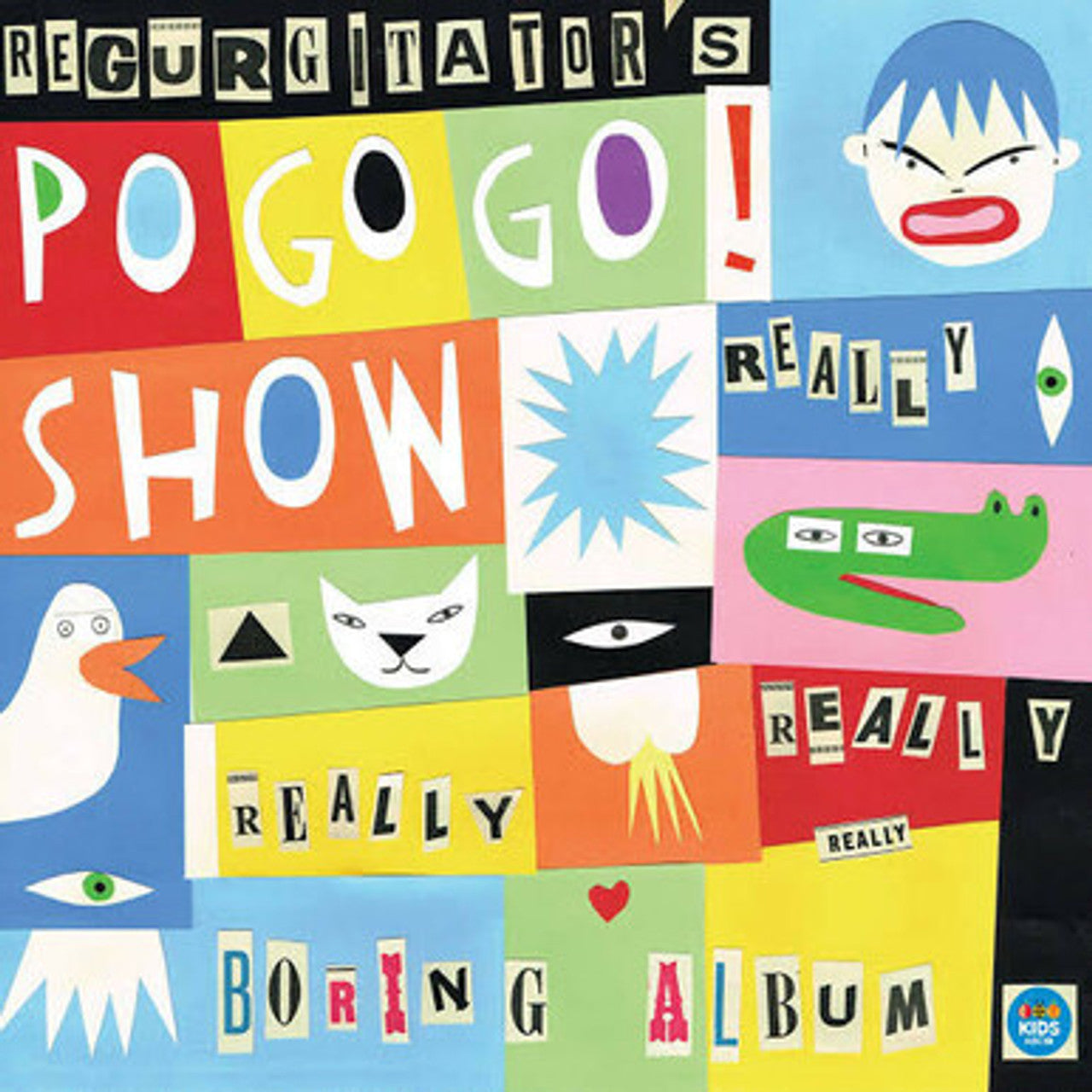 Regurgitator - Pogogo Show!: The Really Really Really [Vinyl]