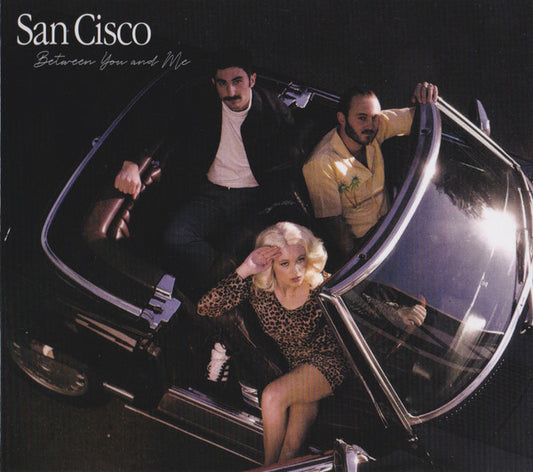 San Cisco - Between You And Me [CD]