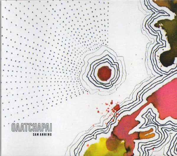 Anning, Sam - Oaatchapai [Vinyl]