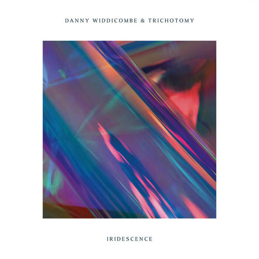Widdicombe, Danny and Trichotomy - Iridescence [Vinyl]