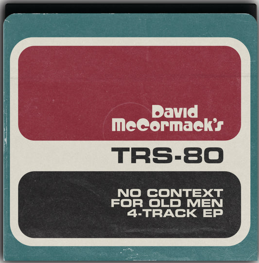 Mccormack, Dave Trs-80 - No Context For Old Men [7 Inch Single]