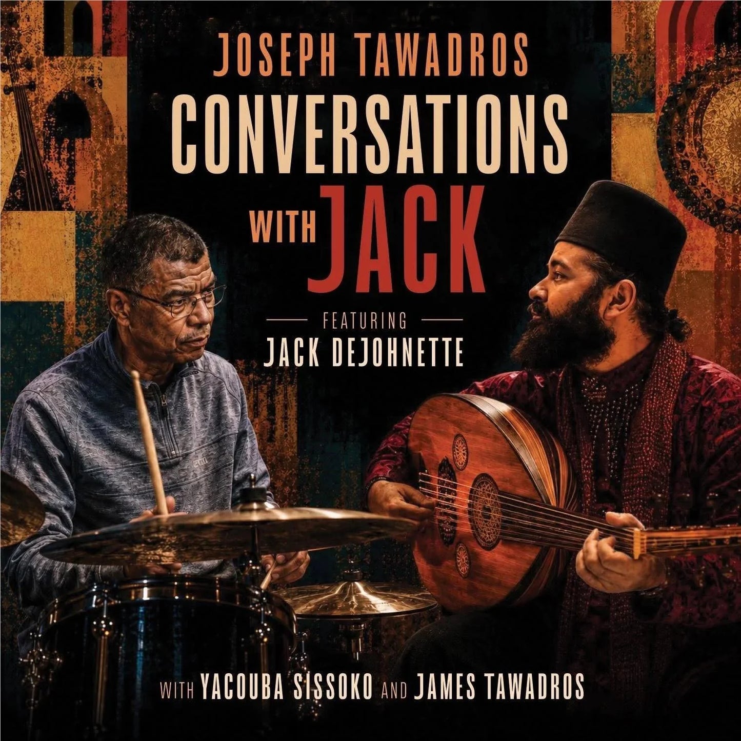 Tawadros, Joseph Featuring Jack Dejohnet - Conversations With Jack [CD]