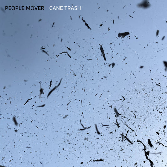 People Mover - Cane Trash [Vinyl]