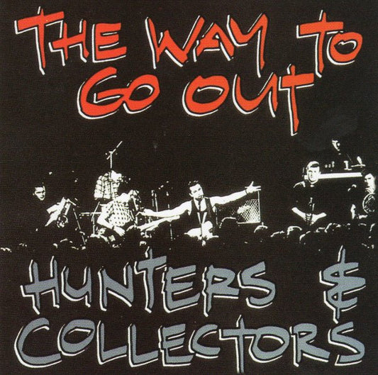 Hunters and Collectors - Way To Go Out [CD] [Second Hand]