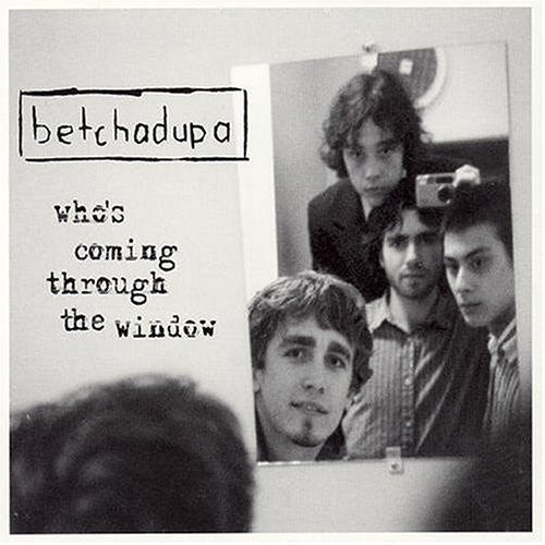 Betchadupa - Who's Coming Through The Window [CD Single] [Second Hand]
