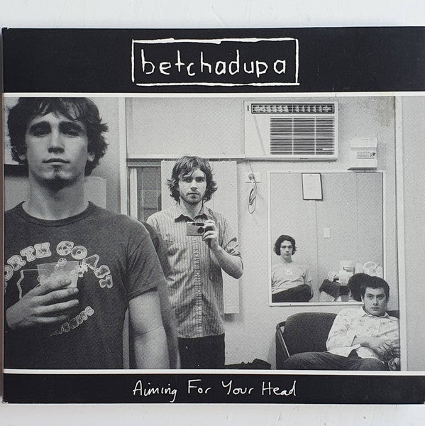 Betchadupa - Aiming For Your Head [CD]
