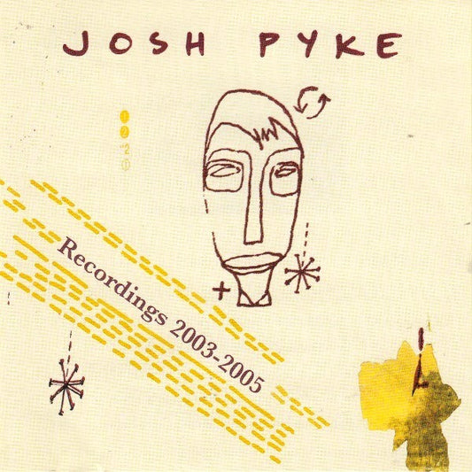 Pyke, Josh - Recordings 2003-2005 [CD Single] [Second Hand]