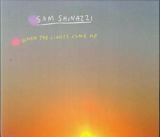 Shinazzi, Sam - When The Lights Come Up [CD] [Second Hand]