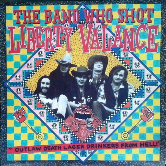 Band Who Shot Liberty Valance - Outlaw Death Lager Drinkers From Hell [CD]