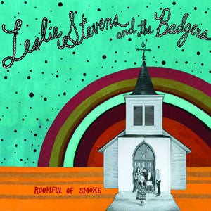 Stevens, Leslie And The Badgers - Roomful Of Smoke [CD] [Second Hand]