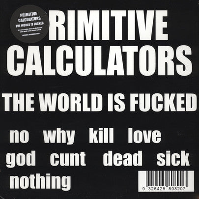 Primitive Calculators - World Is Fucked [CD]