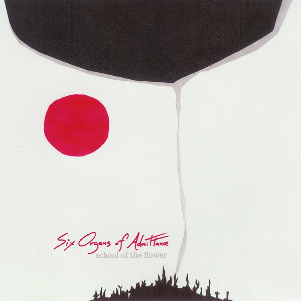 Six Organs Of Admittance - School Of The Flower [CD] [Second Hand]