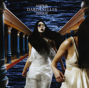 Dardanelles - Mirror Mirror [CD]