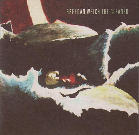 Welch, Brendan - Gleaner [CD] [Second Hand]