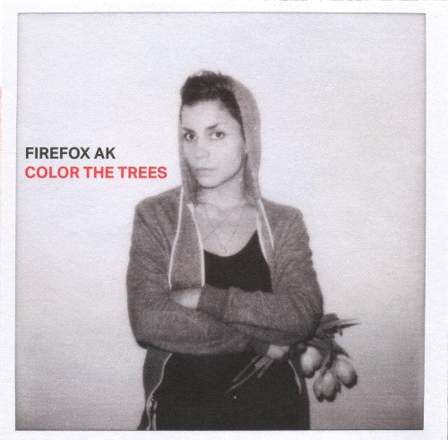 Firefox Ak - Color The Trees [CD]