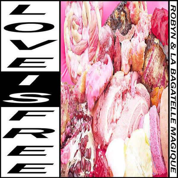 Robyn and La Bagatelle Magique - Love Is Free [CD Single]