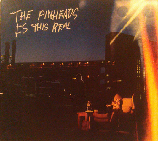 Pinheads - Is This Real [Vinyl]