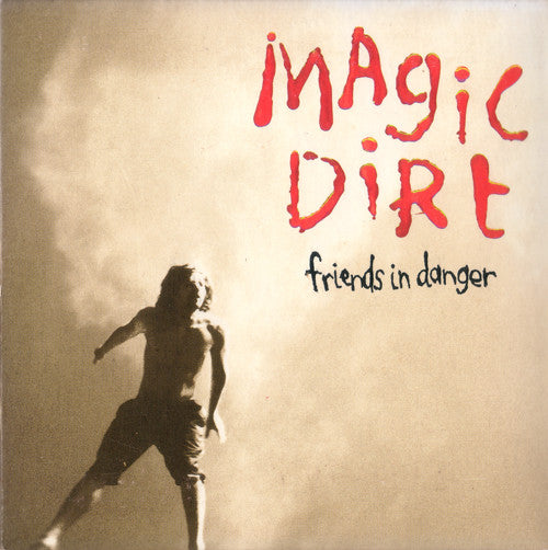 Magic Dirt - Friends In Danger [Vinyl]