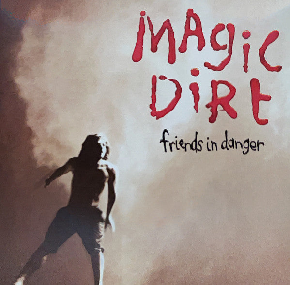 Magic Dirt - Friends In Danger [CD]